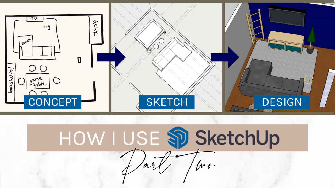 SketchUp for Interior DIYers - Part Two