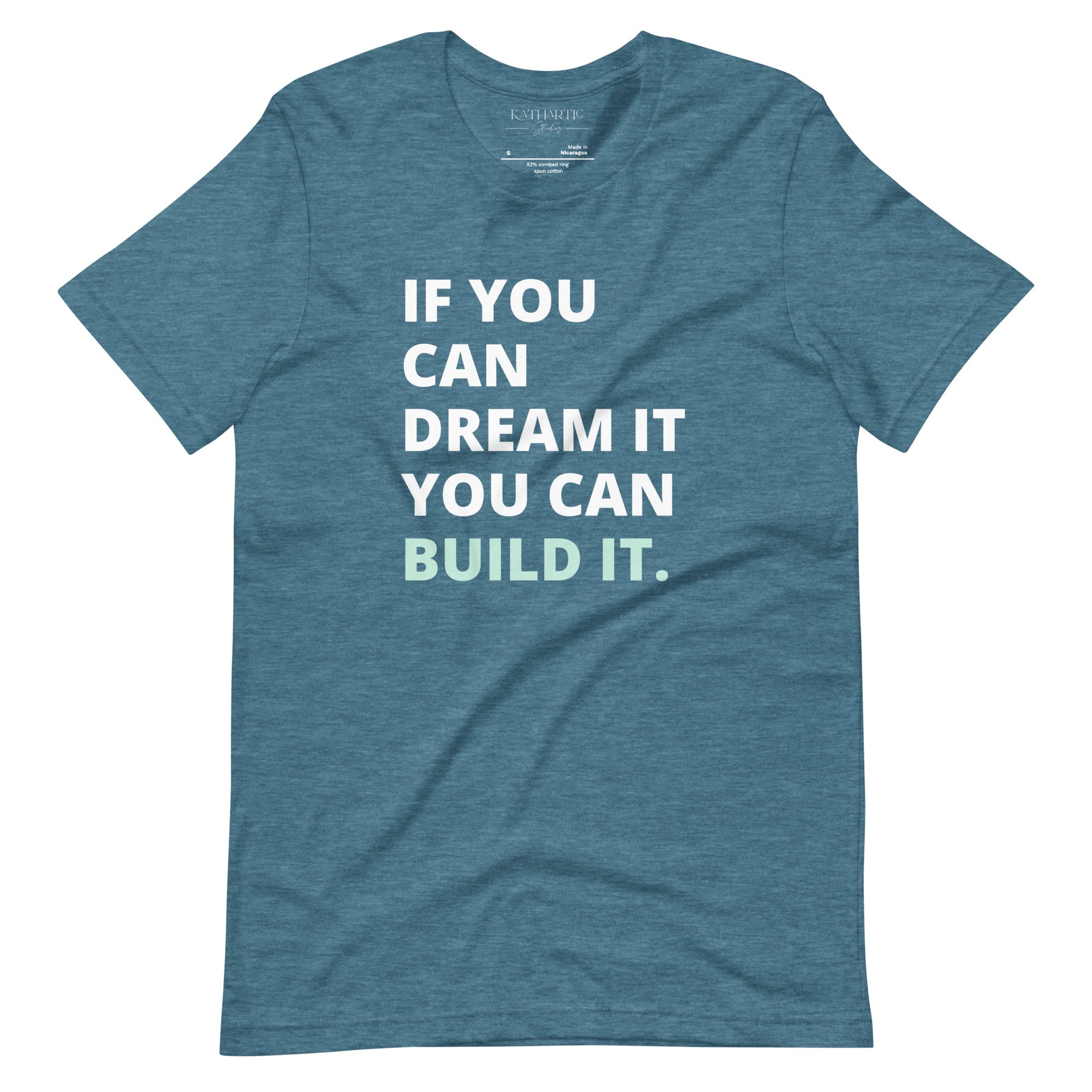 Dream It, Build It | Unisex T-Shirt